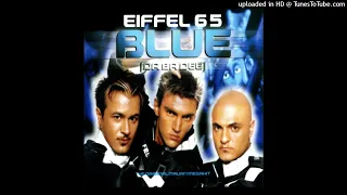 Eiffel 65 - Blue [Da Ba Dee] (Original Ice Pop 12" Mix)