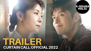 Curtain Call Official Trailer 2022 | Kang Ha neul | Han Ji Won