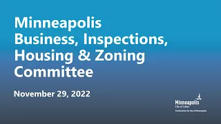 November 29, 2022 Business, Inspections, Housing & Zoning Committee