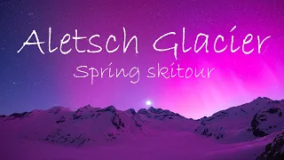 Aletsch glacier: skitour with Northern lights