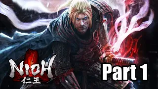 NIOH Gameplay Playthrough Part 1 - Getting Ready for NIOH 2 [PS4 Pro]