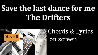 Save the last Dance for Me - For my wife Lynda* -The Drifters  - Guitar - Chords & Lyrics Cover.