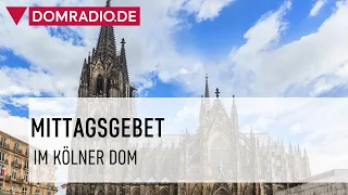 Mittagsgebet im Kölner Dom am 27.05.2024