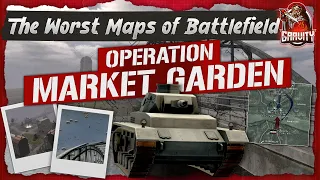 The WORST Maps of Battlefield - Ep. 13 -Operation Market Garden - BF:1942