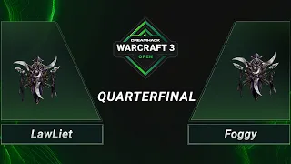 WC3 - LawLiet vs. Foggy - Quarterfinals - DreamHack WarCraft 3 Open Finals 2021