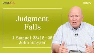 Judgment Falls (1 Samuel 28:15-25) - Living Life 03/27/2023 Daily Devotional Bible Study