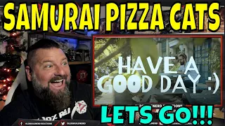 Samurai Pizza Cats - HAVE A G.O.O.D. DAY! | OLDSKULENERD REACTION (feat. Emmy Mack of RedHook)