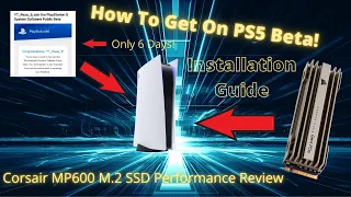 How To Get On The PS5 Beta & How To Install M.2 SSD with Performance Review