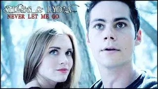Stiles & Lydia l Never Let Me Go (3x14)