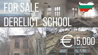 For Sale! Abandoned school in Bulgaria 15k euros