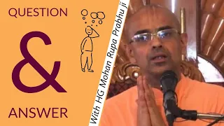 QNA Session with HG Mohan Rupa Prabhu ji