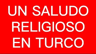 un saludo religioso en Turco (APRENDER TURCO) (CLASES DE TURCO CORTOS) #shorts