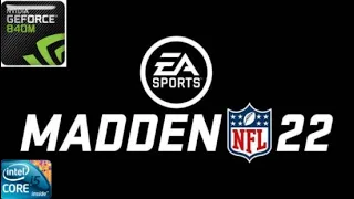 Madden NFL 22 на слабом ноутбуке Geforce 840m i5-4210m Gameplay