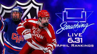 NHL Draft Rankings April Edition (Scouching Live 6.31)