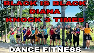 black is black | Diana | knock 3 times | dance fitness