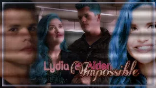 Lydia & Aiden | Impossible