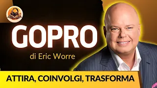 LE 7 COMPETENZE CHE DEVI CONOSCERE NEL NETWORK MARKETING,  GOPRO DI ERIC WORRE RIASSUNTO