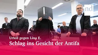 Urteil gegen Lina E.: Schlag ins Gesicht der Antifa