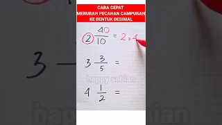 CARA CEPAT MENGUBAH PECAHAN CAMPURAN KE DESIMAL