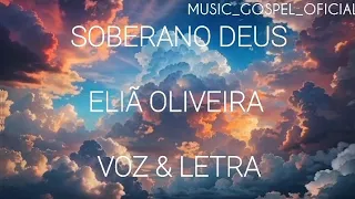 Soberano Deus - Voz & Letra - Eliã Oliveira