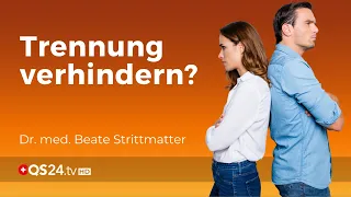 Rosenkrieg: Scheiden tut weh | Dr. med. Beate Strittmatter | Back to school | QS24