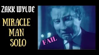 Zakk Wylde: Miracle Man Solo Practice and Fail