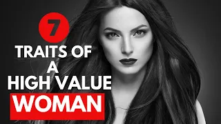 7 Traits Of A High Value Woman | Only One In A Million Women Have These Traits - Gracely Inspired