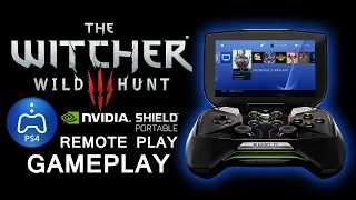 The Witcher 3 PS4 Remote Play on Nvidia SHIELD Portable (Android)