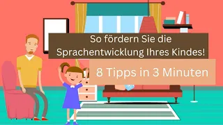 So fördern Sie die Sprachentwicklung Ihres Kindes. - 8 Tipps in 3 Minuten