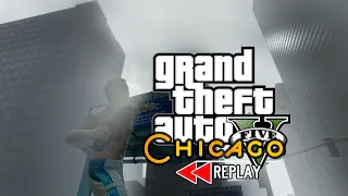 Replay GTA 5 Chicago - Windy City