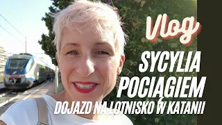 Katania - Sycylia dojazd na lotnisko pociągiem i autobusem |Paulina Wojciechowska