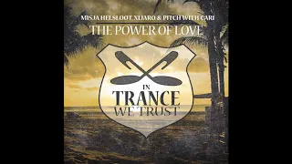 Misja Helsloot, XiJaro & Pitch with Cari - The Power Of Love (Extended Mix)