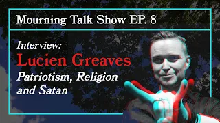 EP 8 Lucien Greaves: Patriotism, Religion and Satan