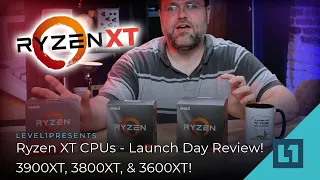 Ryzen XT CPUs - Launch Day Review! 3900XT, 3800XT, & 3600XT!