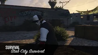 GTA V Online - Stab City Survival