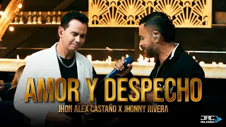 Amor y Despecho - Jhon Alex Castaño x Jhonny Rivera (Live Session)