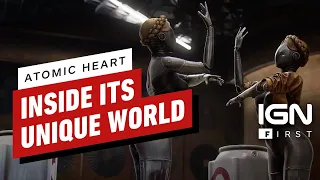 Atomic Heart: Rewriting the Soviet History Book For the Robotic Revolution - IGN First