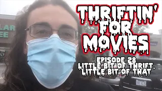 Thriftin' for Movies - Episode 28: Little Bit of Thrift, Little Bit of That