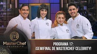 Programa 17 | 3 septiembre | Gran Semifinal de MasterChef Celebrity