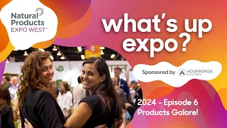 What's Up Expo? | Products Galore!