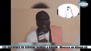 Archives au Gabon: Serigne Bamba au Gabon, djinné yi ak moussa micro tv
