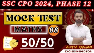 🔴SSC CPO 2024 || SELECTION POST 2024||PRACTICE SET-08 ||BY ADITYA RANJAN SIR🎯💯✅|| #cpo #ssc #phash12