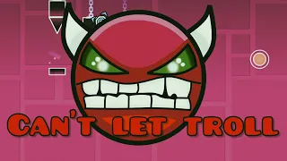 "Cant let troll" 100% (Demon), by Defectum | Geometry Dash [2.2]