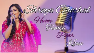 Hume Tumse Pyaar Kitna Female Version - Shreya Ghoshal