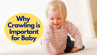 Baby Crawl: Why Crawling is Important for Baby