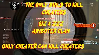 The Only Build You Need To kill cheaters 😁😂 l Delete Cheaters l The Division 2 Dark Zone PVP l TU 12