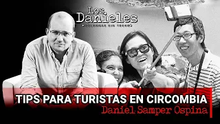 TIPS PARA TURISTAS EN CIRCOMBIA: Columna de Daniel Samper Ospina