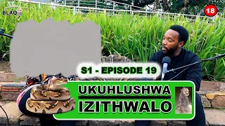 Umyeni wami wangishiya nemikhovu, isihlupha omakhelwane | UKUHLUSHWA IZITHWALO | S1 - EP19