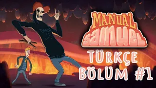 İLK ADIM VE SONRASI... | MANUAL SAMUEL TÜRKÇE BÖLÜM #1