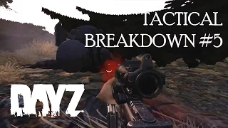 DayZ Tactical Breakdown #5 - Countering the Counter-ambush with Taco Tyler